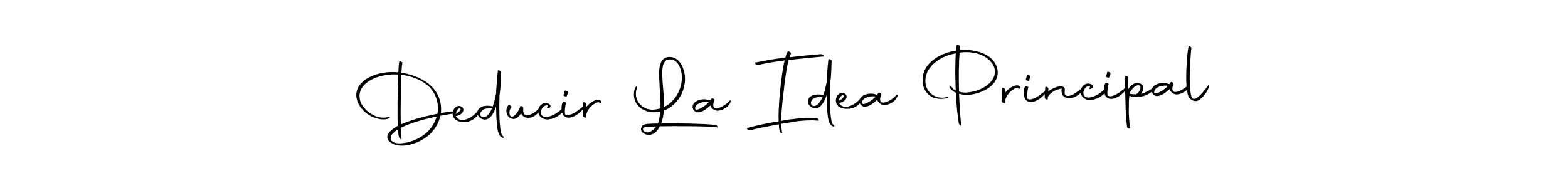 Also You can easily find your signature by using the search form. We will create Deducir La Idea Principal name handwritten signature images for you free of cost using Autography-DOLnW sign style. Deducir La Idea Principal signature style 10 images and pictures png