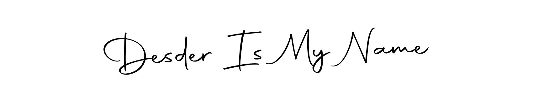 Also You can easily find your signature by using the search form. We will create Desder Is My Name name handwritten signature images for you free of cost using Autography-DOLnW sign style. Desder Is My Name signature style 10 images and pictures png