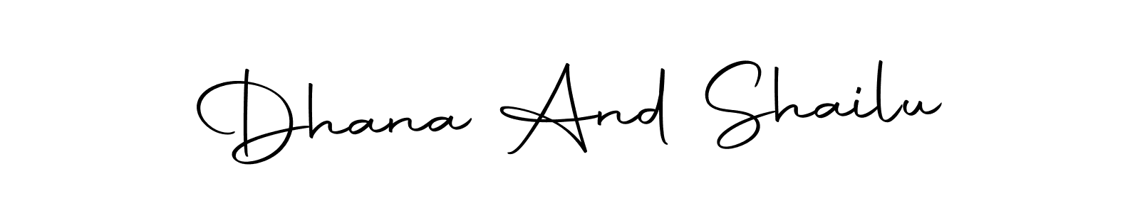 Create a beautiful signature design for name Dhana And Shailu. With this signature (Autography-DOLnW) fonts, you can make a handwritten signature for free. Dhana And Shailu signature style 10 images and pictures png