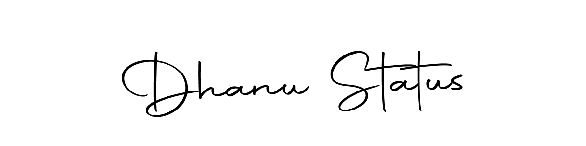 How to make Dhanu Status signature? Autography-DOLnW is a professional autograph style. Create handwritten signature for Dhanu Status name. Dhanu Status signature style 10 images and pictures png