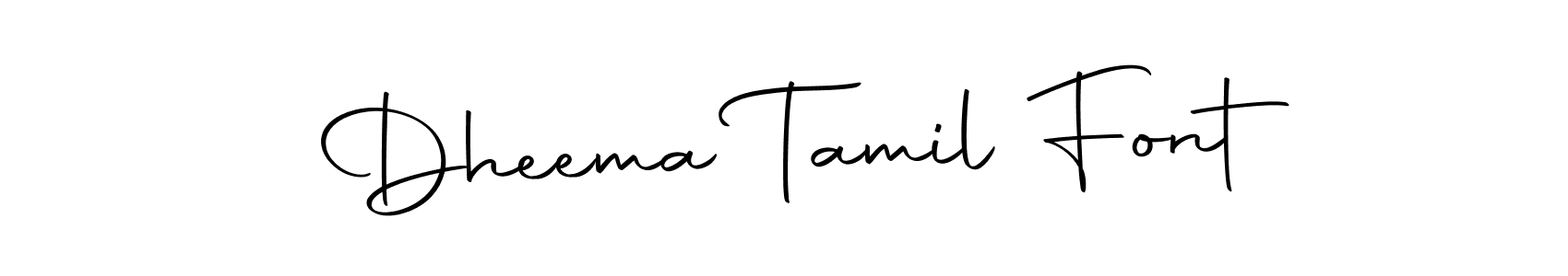 How to make Dheema Tamil Font signature? Autography-DOLnW is a professional autograph style. Create handwritten signature for Dheema Tamil Font name. Dheema Tamil Font signature style 10 images and pictures png