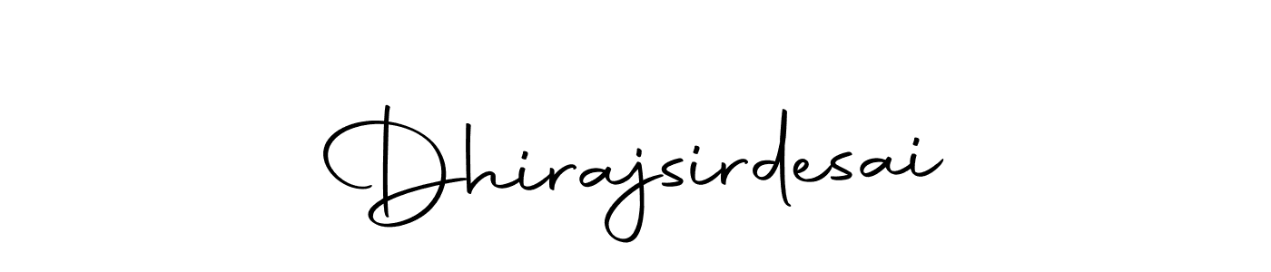 Design your own signature with our free online signature maker. With this signature software, you can create a handwritten (Autography-DOLnW) signature for name Dhirajsirdesai. Dhirajsirdesai signature style 10 images and pictures png