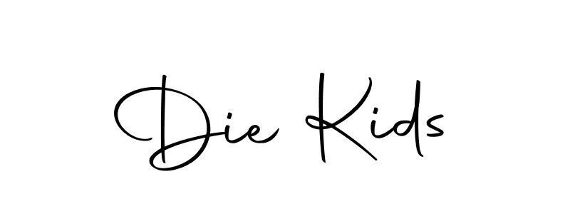 Also we have Die Kids name is the best signature style. Create professional handwritten signature collection using Autography-DOLnW autograph style. Die Kids signature style 10 images and pictures png