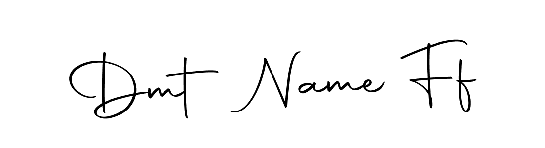 Create a beautiful signature design for name Dmt Name Ff. With this signature (Autography-DOLnW) fonts, you can make a handwritten signature for free. Dmt Name Ff signature style 10 images and pictures png