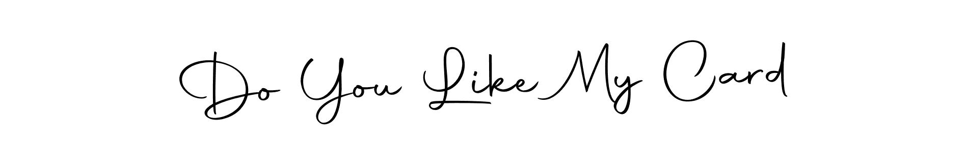 Autography-DOLnW is a professional signature style that is perfect for those who want to add a touch of class to their signature. It is also a great choice for those who want to make their signature more unique. Get Do You Like My Card name to fancy signature for free. Do You Like My Card signature style 10 images and pictures png