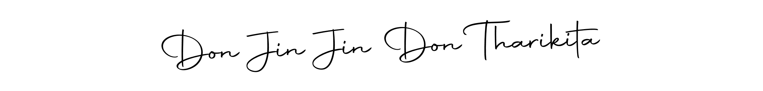 Also You can easily find your signature by using the search form. We will create Don Jin Jin Don Tharikita name handwritten signature images for you free of cost using Autography-DOLnW sign style. Don Jin Jin Don Tharikita signature style 10 images and pictures png