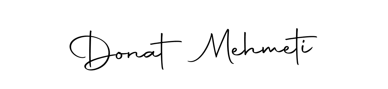 Design your own signature with our free online signature maker. With this signature software, you can create a handwritten (Autography-DOLnW) signature for name Donat Mehmeti. Donat Mehmeti signature style 10 images and pictures png