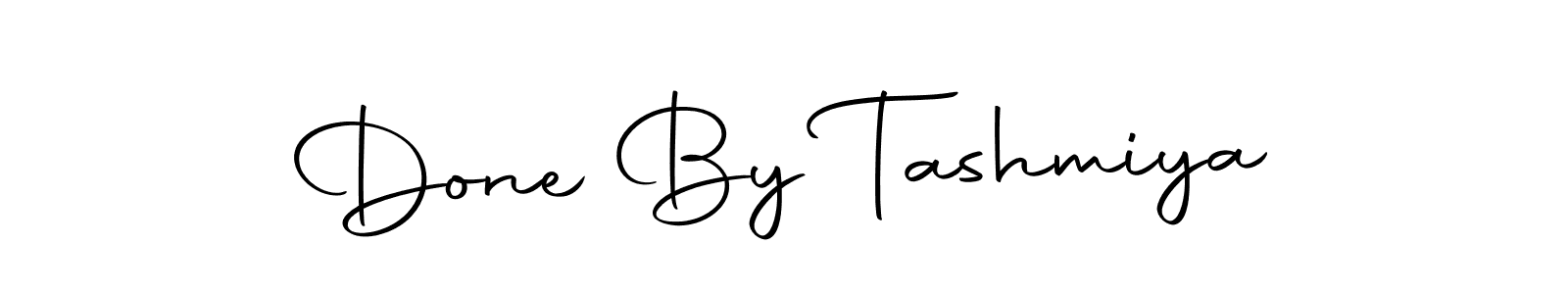 Make a short Done By Tashmiya signature style. Manage your documents anywhere anytime using Autography-DOLnW. Create and add eSignatures, submit forms, share and send files easily. Done By Tashmiya signature style 10 images and pictures png