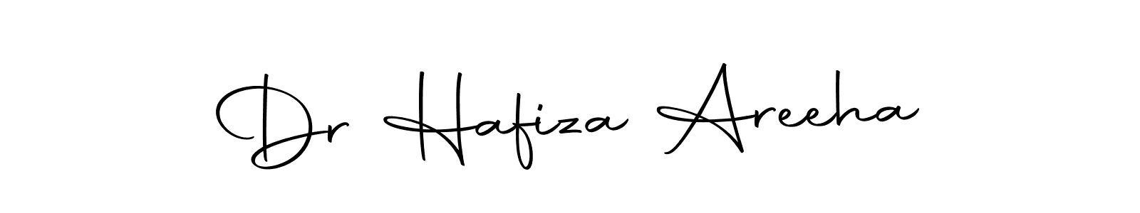 Create a beautiful signature design for name Dr Hafiza Areeha. With this signature (Autography-DOLnW) fonts, you can make a handwritten signature for free. Dr Hafiza Areeha signature style 10 images and pictures png