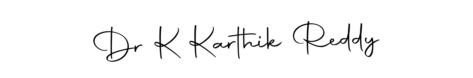 Design your own signature with our free online signature maker. With this signature software, you can create a handwritten (Autography-DOLnW) signature for name Dr K Karthik Reddy. Dr K Karthik Reddy signature style 10 images and pictures png
