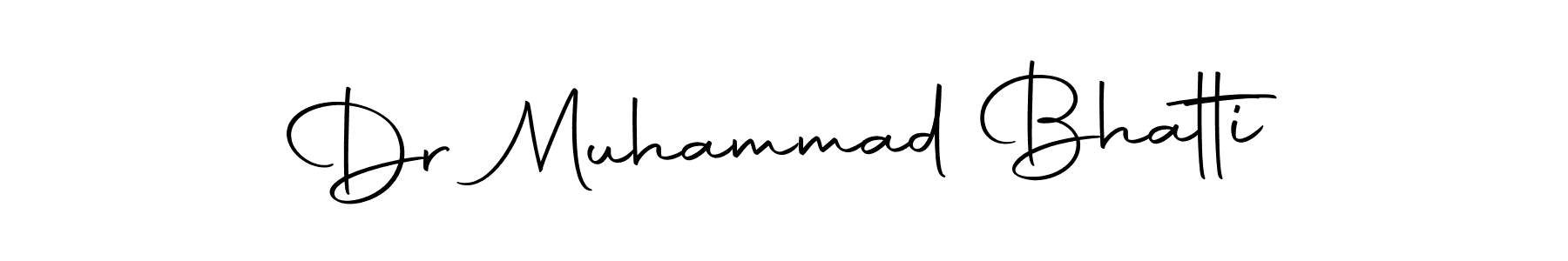 Also we have Dr Muhammad Bhatti name is the best signature style. Create professional handwritten signature collection using Autography-DOLnW autograph style. Dr Muhammad Bhatti signature style 10 images and pictures png