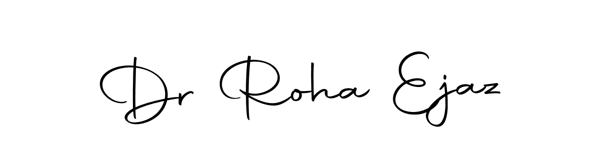 Also we have Dr Roha Ejaz name is the best signature style. Create professional handwritten signature collection using Autography-DOLnW autograph style. Dr Roha Ejaz signature style 10 images and pictures png