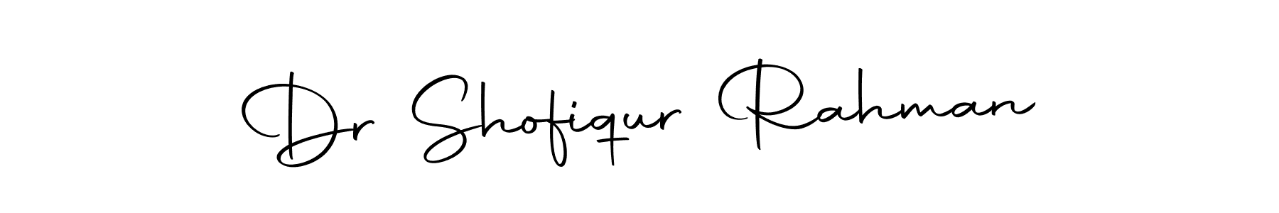 Make a beautiful signature design for name Dr Shofiqur Rahman. With this signature (Autography-DOLnW) style, you can create a handwritten signature for free. Dr Shofiqur Rahman signature style 10 images and pictures png