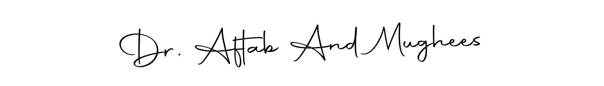 Make a beautiful signature design for name Dr. Aftab And Mughees. With this signature (Autography-DOLnW) style, you can create a handwritten signature for free. Dr. Aftab And Mughees signature style 10 images and pictures png
