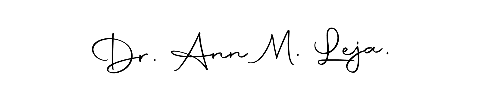 Create a beautiful signature design for name Dr. Ann M. Leja,. With this signature (Autography-DOLnW) fonts, you can make a handwritten signature for free. Dr. Ann M. Leja, signature style 10 images and pictures png