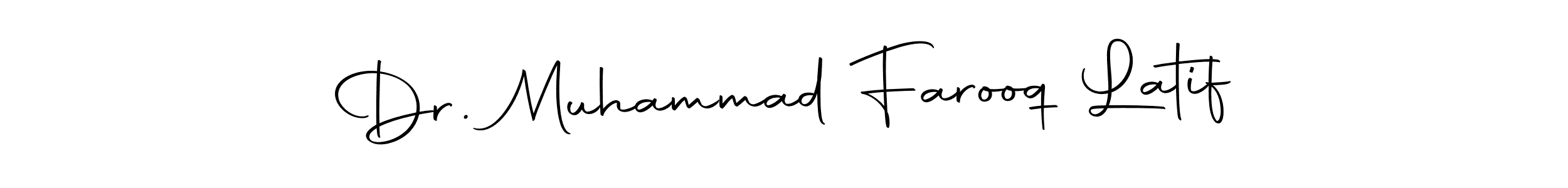 Make a short Dr. Muhammad Farooq Latif signature style. Manage your documents anywhere anytime using Autography-DOLnW. Create and add eSignatures, submit forms, share and send files easily. Dr. Muhammad Farooq Latif signature style 10 images and pictures png