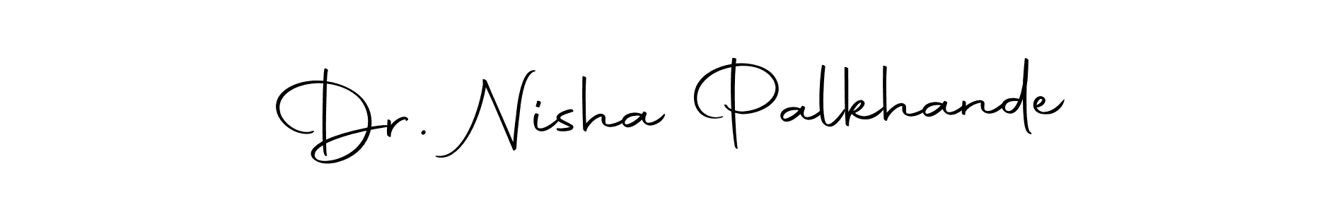 Create a beautiful signature design for name Dr. Nisha Palkhande. With this signature (Autography-DOLnW) fonts, you can make a handwritten signature for free. Dr. Nisha Palkhande signature style 10 images and pictures png