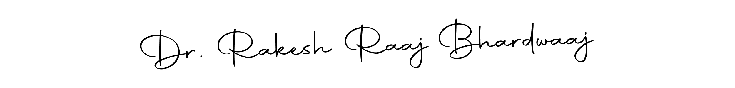 Make a beautiful signature design for name Dr. Rakesh Raaj Bhardwaaj. With this signature (Autography-DOLnW) style, you can create a handwritten signature for free. Dr. Rakesh Raaj Bhardwaaj signature style 10 images and pictures png