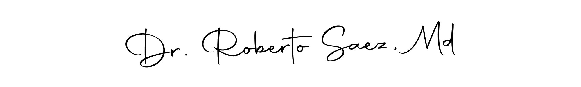 Use a signature maker to create a handwritten signature online. With this signature software, you can design (Autography-DOLnW) your own signature for name Dr. Roberto Saez, Md. Dr. Roberto Saez, Md signature style 10 images and pictures png