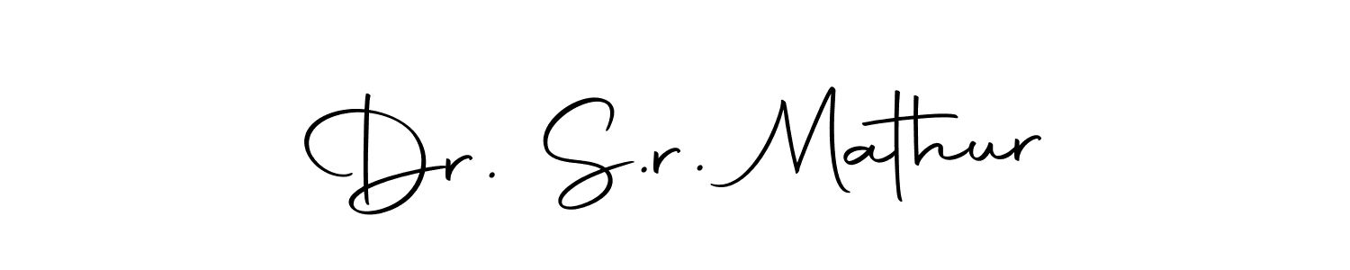 Create a beautiful signature design for name Dr. S.r. Mathur. With this signature (Autography-DOLnW) fonts, you can make a handwritten signature for free. Dr. S.r. Mathur signature style 10 images and pictures png