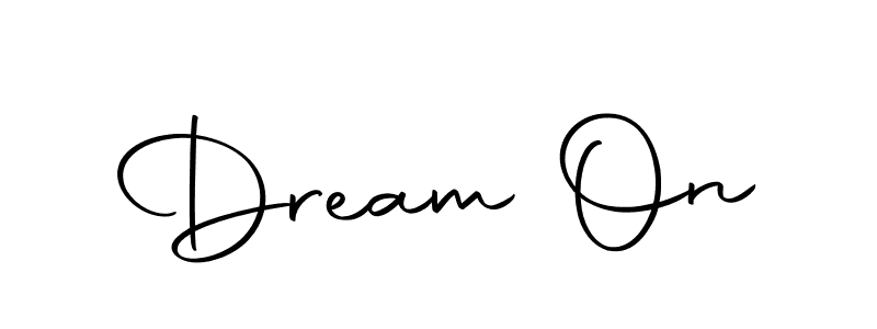 Also we have Dream On name is the best signature style. Create professional handwritten signature collection using Autography-DOLnW autograph style. Dream On signature style 10 images and pictures png