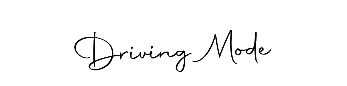 Create a beautiful signature design for name Driving Mode. With this signature (Autography-DOLnW) fonts, you can make a handwritten signature for free. Driving Mode signature style 10 images and pictures png