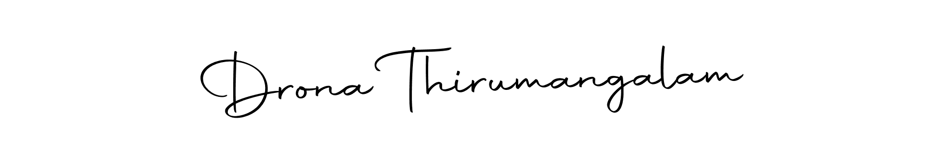 Create a beautiful signature design for name Drona Thirumangalam. With this signature (Autography-DOLnW) fonts, you can make a handwritten signature for free. Drona Thirumangalam signature style 10 images and pictures png