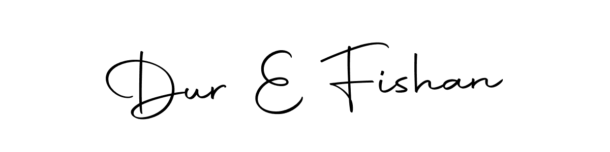 Also we have Dur E Fishan name is the best signature style. Create professional handwritten signature collection using Autography-DOLnW autograph style. Dur E Fishan signature style 10 images and pictures png