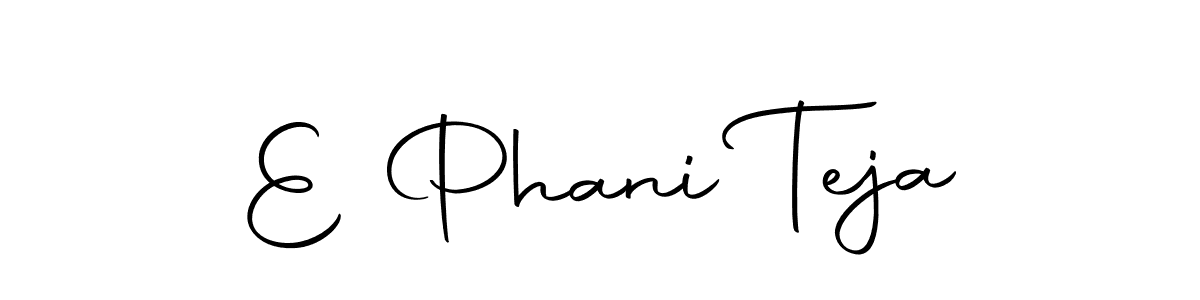 How to make E Phani Teja name signature. Use Autography-DOLnW style for creating short signs online. This is the latest handwritten sign. E Phani Teja signature style 10 images and pictures png