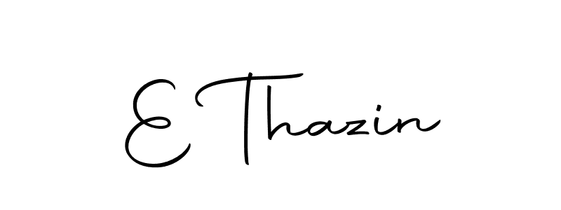 How to make E Thazin signature? Autography-DOLnW is a professional autograph style. Create handwritten signature for E Thazin name. E Thazin signature style 10 images and pictures png
