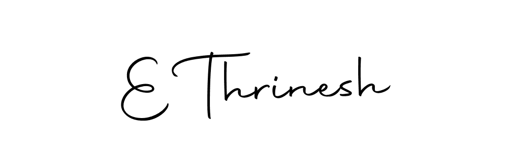 if you are searching for the best signature style for your name E Thrinesh. so please give up your signature search. here we have designed multiple signature styles  using Autography-DOLnW. E Thrinesh signature style 10 images and pictures png