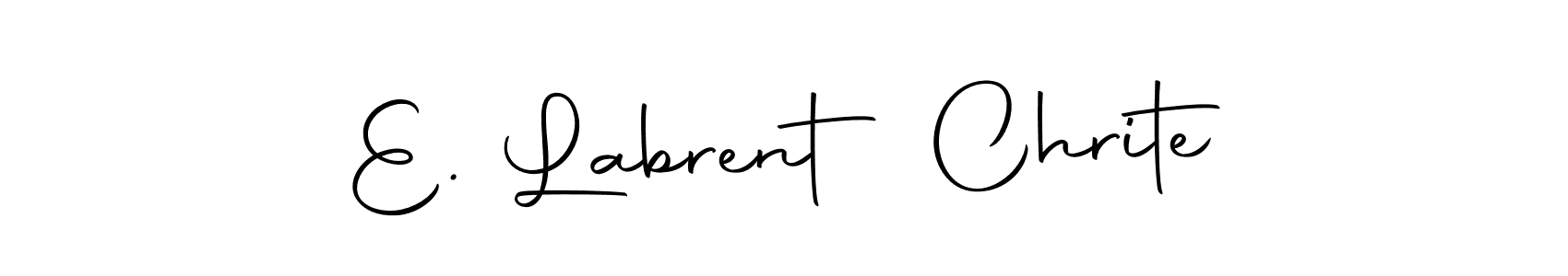 How to make E. Labrent Chrite signature? Autography-DOLnW is a professional autograph style. Create handwritten signature for E. Labrent Chrite name. E. Labrent Chrite signature style 10 images and pictures png