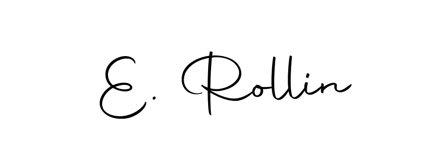 Also we have E. Rollin name is the best signature style. Create professional handwritten signature collection using Autography-DOLnW autograph style. E. Rollin signature style 10 images and pictures png