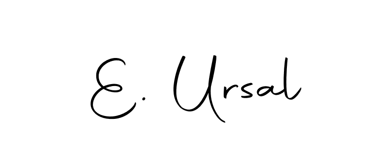 E. Ursal stylish signature style. Best Handwritten Sign (Autography-DOLnW) for my name. Handwritten Signature Collection Ideas for my name E. Ursal. E. Ursal signature style 10 images and pictures png