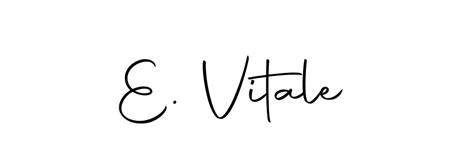 Also we have E. Vitale name is the best signature style. Create professional handwritten signature collection using Autography-DOLnW autograph style. E. Vitale signature style 10 images and pictures png