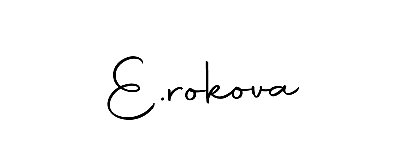 Make a beautiful signature design for name E.rokova. Use this online signature maker to create a handwritten signature for free. E.rokova signature style 10 images and pictures png