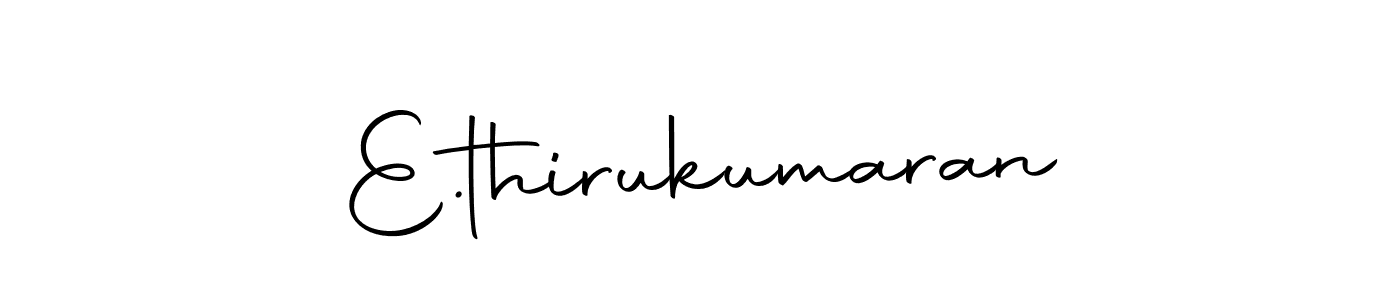 Create a beautiful signature design for name E.thirukumaran. With this signature (Autography-DOLnW) fonts, you can make a handwritten signature for free. E.thirukumaran signature style 10 images and pictures png