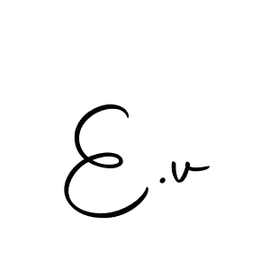 Design your own signature with our free online signature maker. With this signature software, you can create a handwritten (Autography-DOLnW) signature for name E.v. E.v signature style 10 images and pictures png