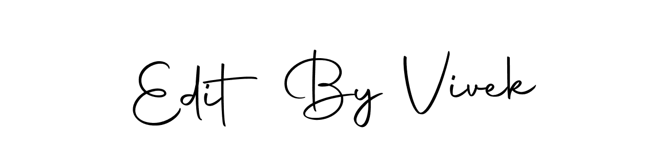 Make a beautiful signature design for name Edit By Vivek. With this signature (Autography-DOLnW) style, you can create a handwritten signature for free. Edit By Vivek signature style 10 images and pictures png