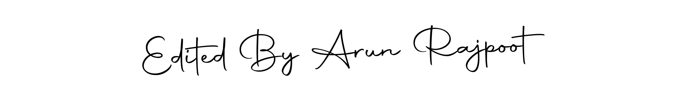 Design your own signature with our free online signature maker. With this signature software, you can create a handwritten (Autography-DOLnW) signature for name Edited By Arun Rajpoot. Edited By Arun Rajpoot signature style 10 images and pictures png