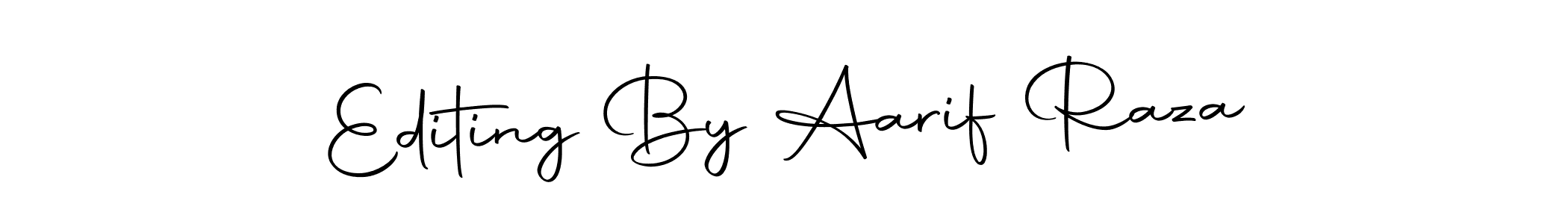 Design your own signature with our free online signature maker. With this signature software, you can create a handwritten (Autography-DOLnW) signature for name Editing By Aarif Raza. Editing By Aarif Raza signature style 10 images and pictures png