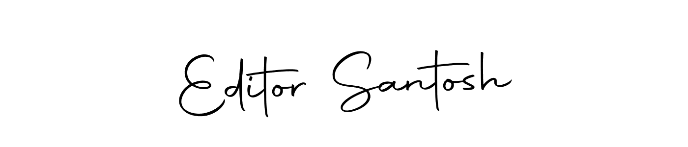 Create a beautiful signature design for name Editor Santosh. With this signature (Autography-DOLnW) fonts, you can make a handwritten signature for free. Editor Santosh signature style 10 images and pictures png