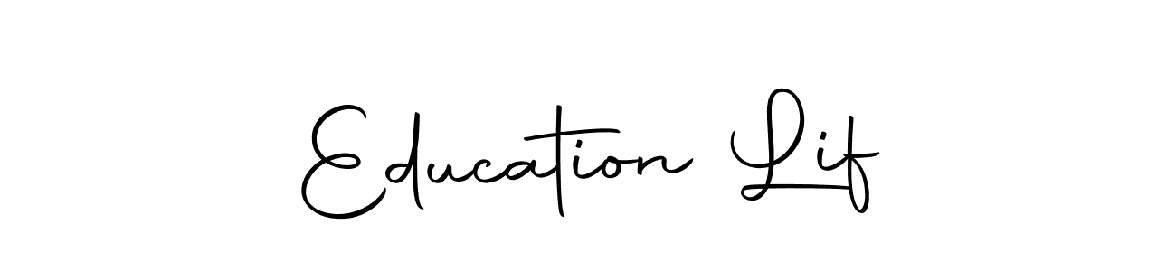 Create a beautiful signature design for name Education Lif. With this signature (Autography-DOLnW) fonts, you can make a handwritten signature for free. Education Lif signature style 10 images and pictures png