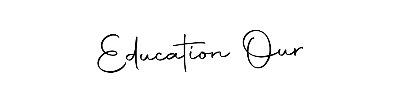 Make a beautiful signature design for name Education Our. Use this online signature maker to create a handwritten signature for free. Education Our signature style 10 images and pictures png