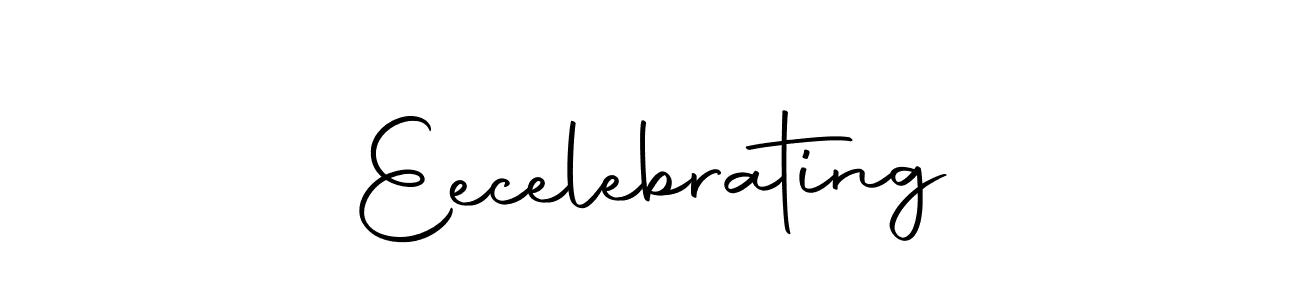 Also we have Eecelebrating name is the best signature style. Create professional handwritten signature collection using Autography-DOLnW autograph style. Eecelebrating signature style 10 images and pictures png