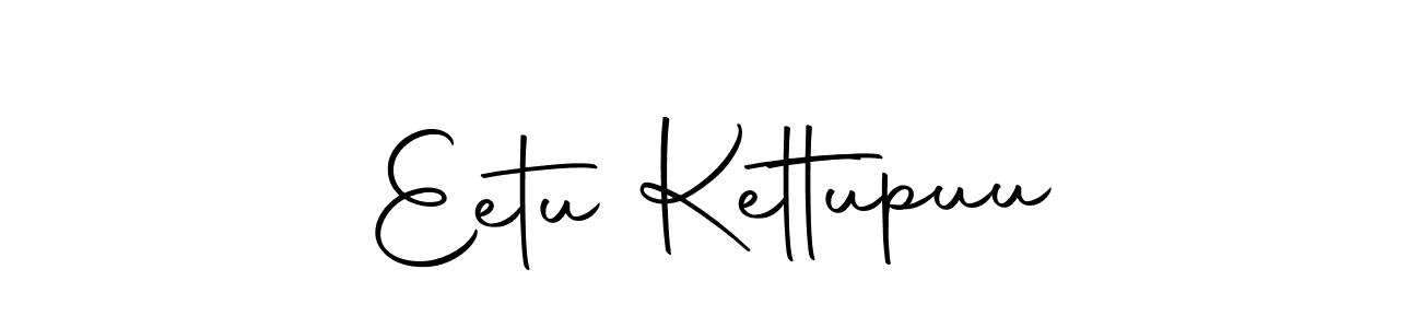 It looks lik you need a new signature style for name Eetu Kettupuu. Design unique handwritten (Autography-DOLnW) signature with our free signature maker in just a few clicks. Eetu Kettupuu signature style 10 images and pictures png