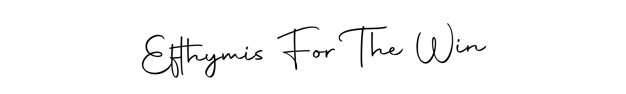 Also we have Efthymis For The Win name is the best signature style. Create professional handwritten signature collection using Autography-DOLnW autograph style. Efthymis For The Win signature style 10 images and pictures png