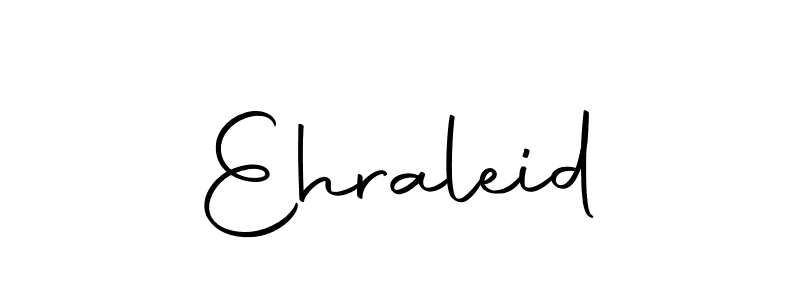 Create a beautiful signature design for name Ehraleid. With this signature (Autography-DOLnW) fonts, you can make a handwritten signature for free. Ehraleid signature style 10 images and pictures png