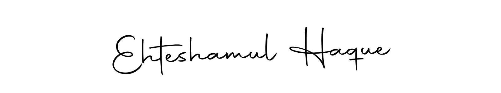 Make a short Ehteshamul Haque signature style. Manage your documents anywhere anytime using Autography-DOLnW. Create and add eSignatures, submit forms, share and send files easily. Ehteshamul Haque signature style 10 images and pictures png