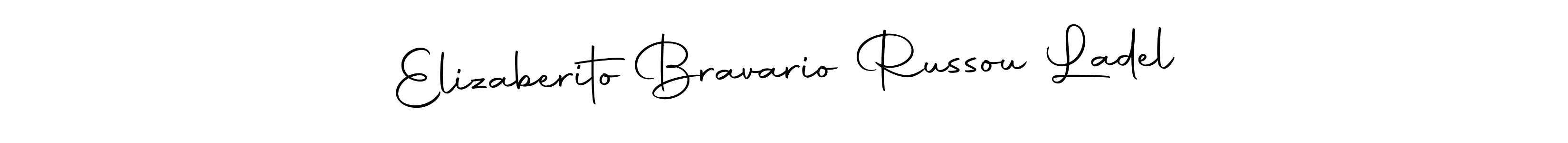 Make a beautiful signature design for name Elizaberito Bravario Russou Ladel. With this signature (Autography-DOLnW) style, you can create a handwritten signature for free. Elizaberito Bravario Russou Ladel signature style 10 images and pictures png